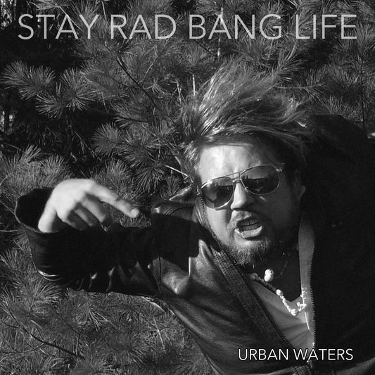 Stay Rad Bang Life (Vinyl Record)